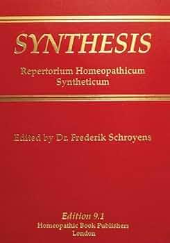 SYNTHESIS - Repertorium Homeopathicum Syntheticum 9.1 IMP EDITION SYNTHESIS - Repertorium Homeopathicum Syntheticum 9.1 IMP EDITION